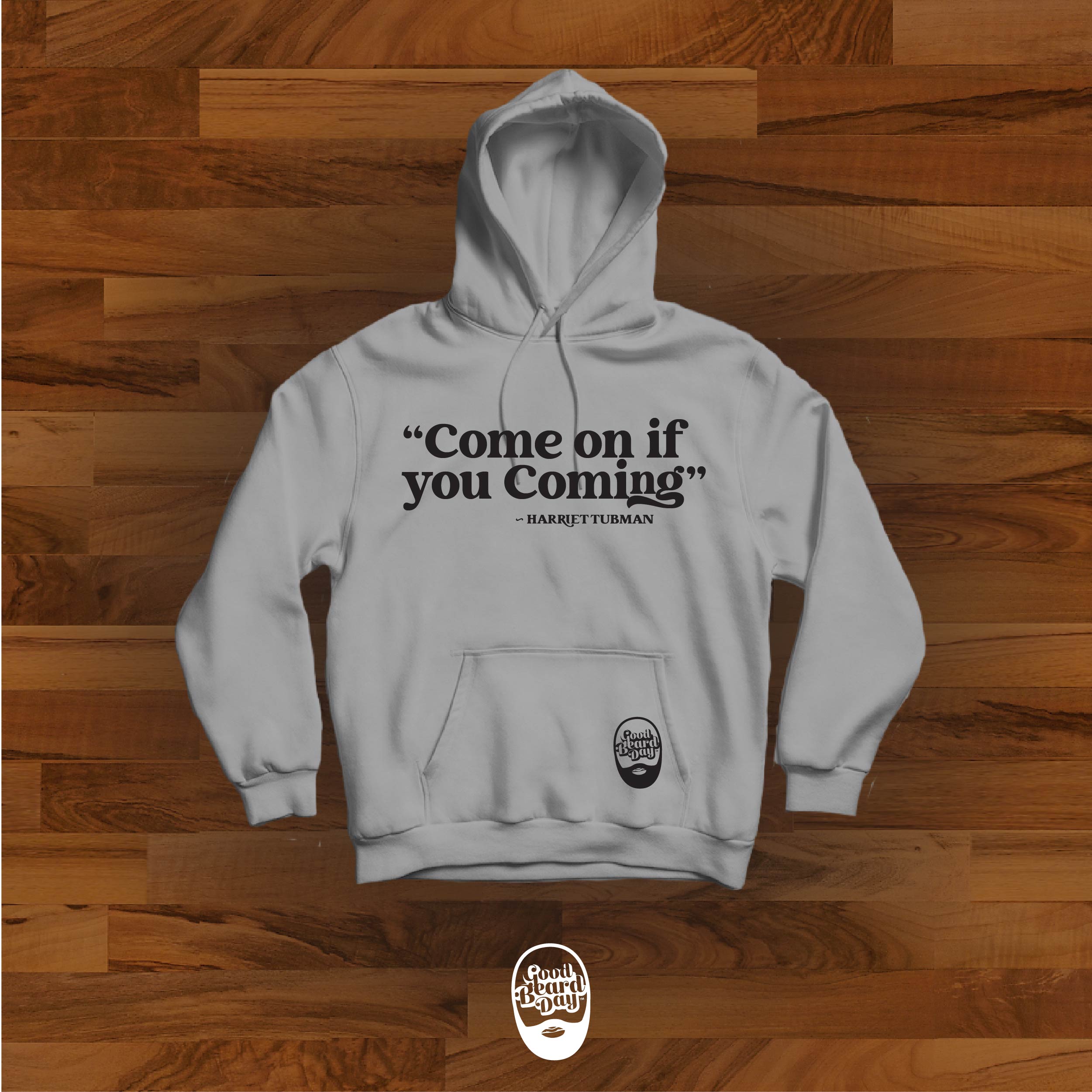 Come On If You Coming - Hoodie