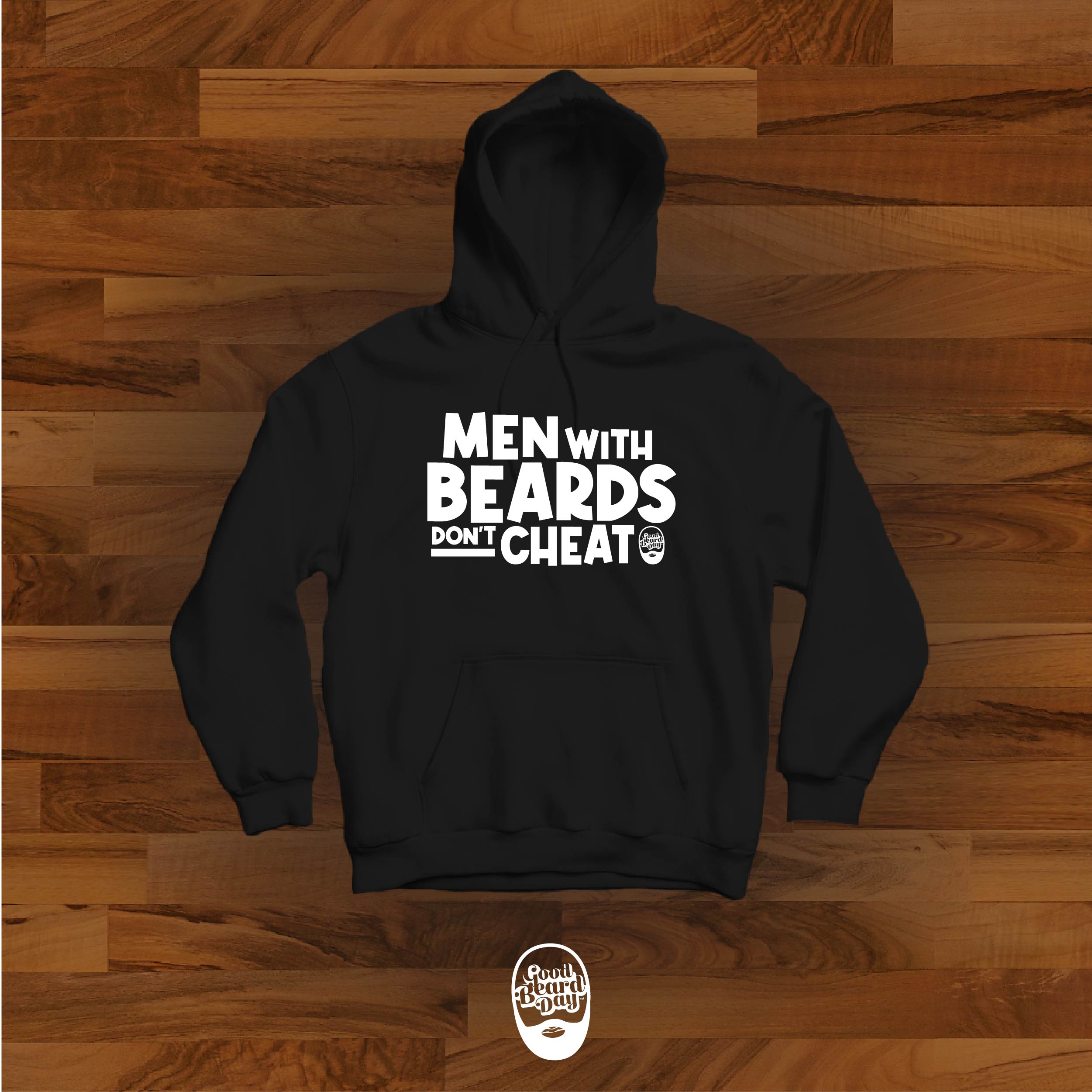 Men With Beards Don't Cheat (Hoodie)
